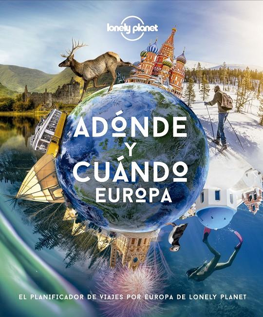ADÓNDE Y CUÁNDO - EUROPA | 9788408222088 | AA. VV. | Llibreria La Font de Mimir - Llibreria online Barcelona - Comprar llibres català i castellà