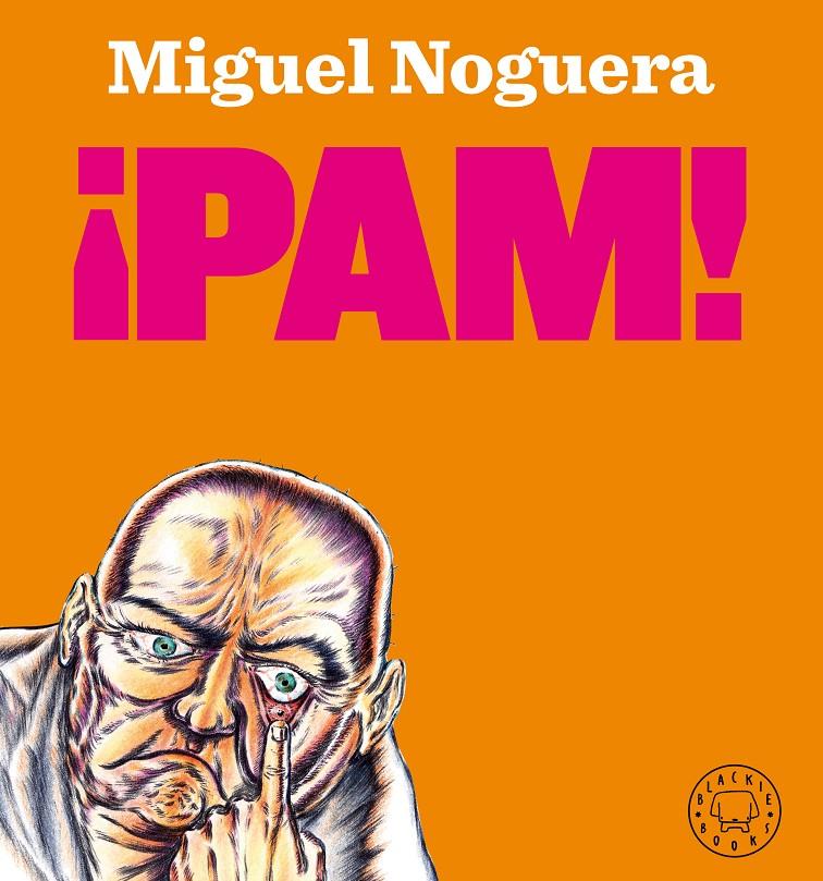 ¡PAM! | 9788418187421 | NOGUERA, MIGUEL | Llibreria La Font de Mimir - Llibreria online Barcelona - Comprar llibres català i castellà