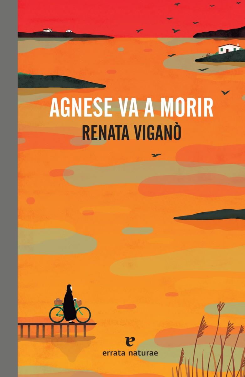 AGNESE VA A MORIR | 9788417800475 | VIGANÒ RENATA | Llibreria La Font de Mimir - Llibreria online Barcelona - Comprar llibres català i castellà