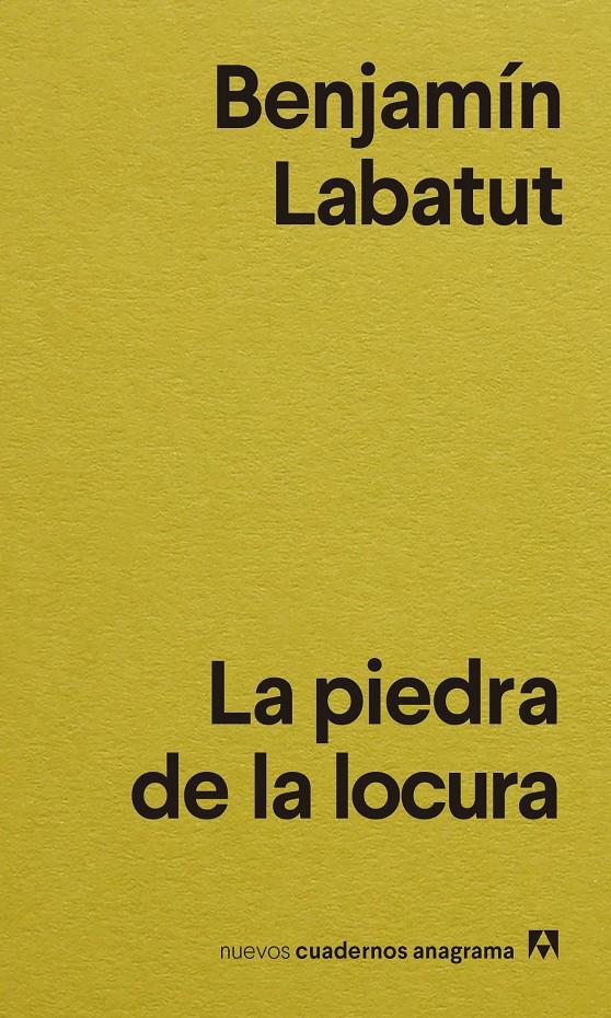LA PIEDRA DE LA LOCURA | 9788433916556 | LABATUT, BENJAMÍN | Llibreria La Font de Mimir - Llibreria online Barcelona - Comprar llibres català i castellà