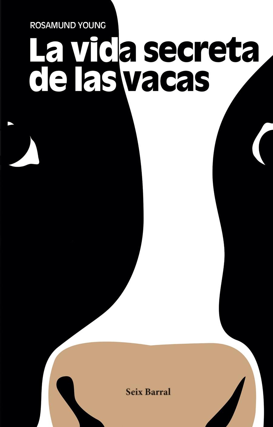 LA VIDA SECRETA DE LAS VACAS | 9788432233548 | YOUNG, ROSAMUND | Llibreria La Font de Mimir - Llibreria online Barcelona - Comprar llibres català i castellà