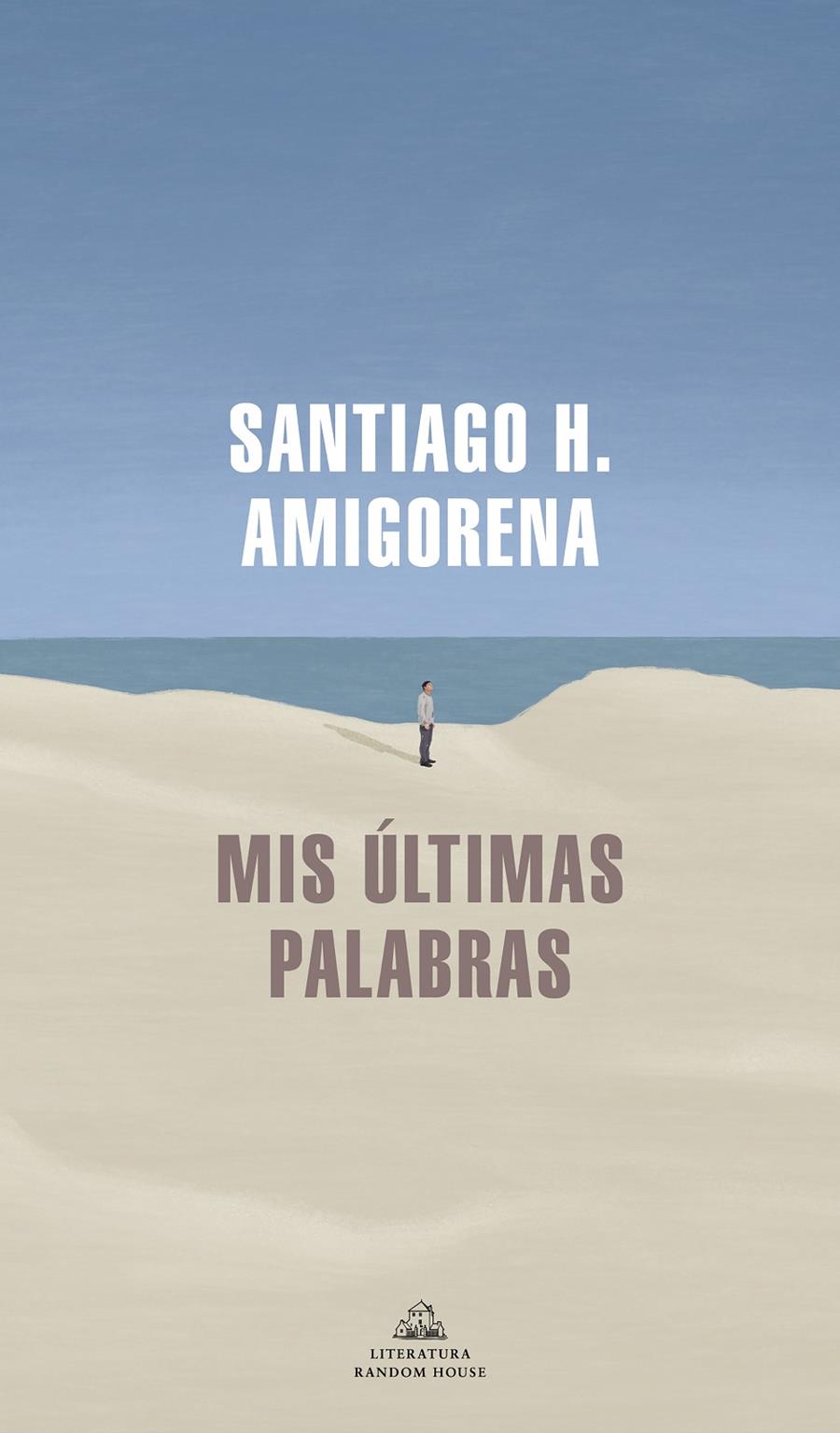 MIS ÚLTIMAS PALABRAS | 9788439739869 | AMIGORENA, SANTIAGO H. | Llibreria La Font de Mimir - Llibreria online Barcelona - Comprar llibres català i castellà