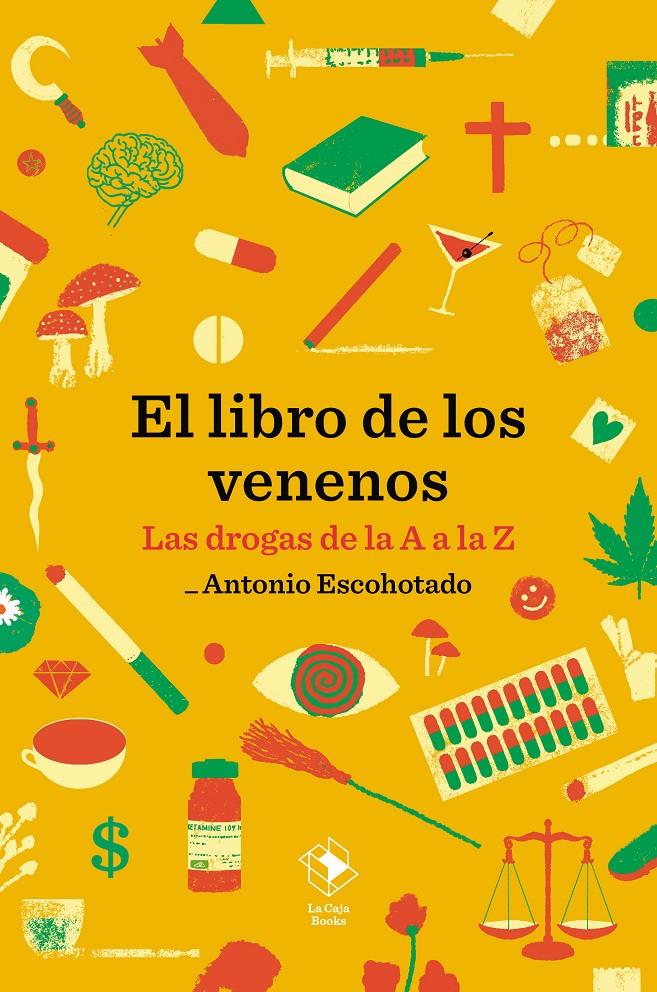 EL LIBRO DE LOS VENENOS | 9788417496678 | ESCOHOTADO, ANTONIO | Llibreria La Font de Mimir - Llibreria online Barcelona - Comprar llibres català i castellà