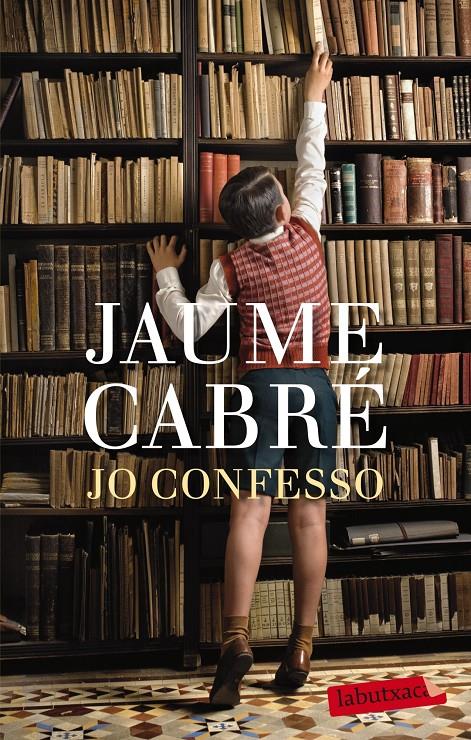 JO CONFESSO | 9788499306865 | CABRÉ, JAUME | Llibreria La Font de Mimir - Llibreria online Barcelona - Comprar llibres català i castellà
