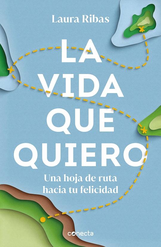 LA VIDA QUE QUIERO | 9788417992453 | RIBAS, LAURA | Llibreria La Font de Mimir - Llibreria online Barcelona - Comprar llibres català i castellà