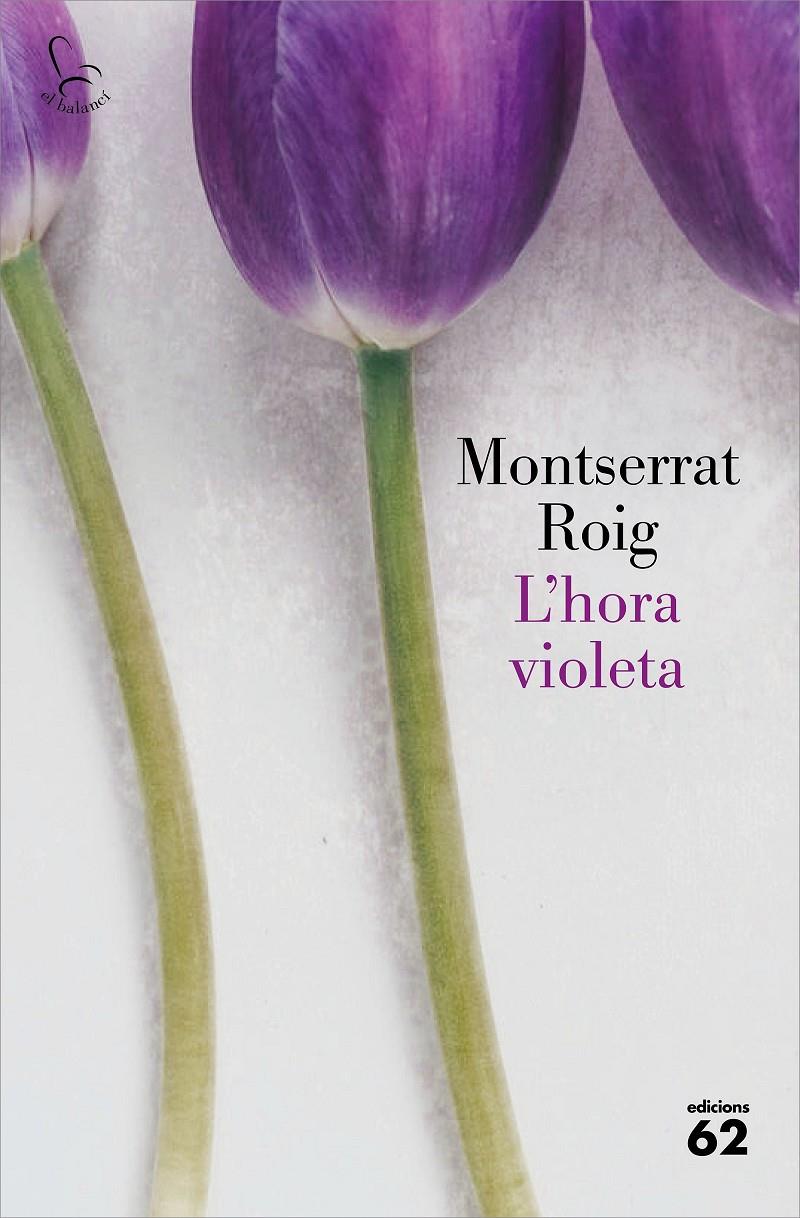 L'HORA VIOLETA | 9788429778342 | ROIG, MONTSERRAT | Llibreria La Font de Mimir - Llibreria online Barcelona - Comprar llibres català i castellà