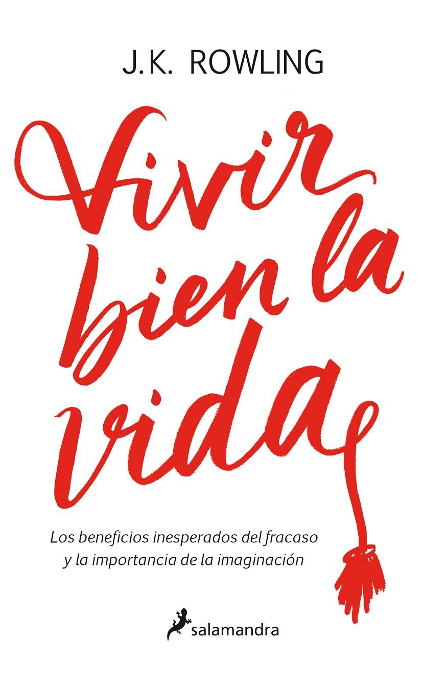 VIVIR BIEN LA VIDA | 9788498388435 | ROWLING, J. K. | Llibreria La Font de Mimir - Llibreria online Barcelona - Comprar llibres català i castellà