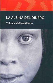 LA ALBINA DEL DINERO | 9788494609862 | OBONO, TRIFONIA MELIBEA | Llibreria La Font de Mimir - Llibreria online Barcelona - Comprar llibres català i castellà