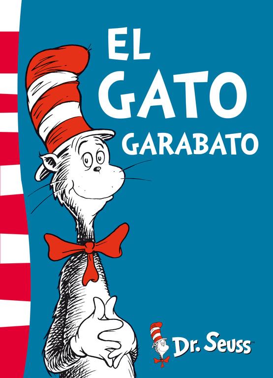 EL GATO GARABATO (DR. SEUSS 1) | 9788448843625 | DR. SEUSS | Llibreria La Font de Mimir - Llibreria online Barcelona - Comprar llibres català i castellà