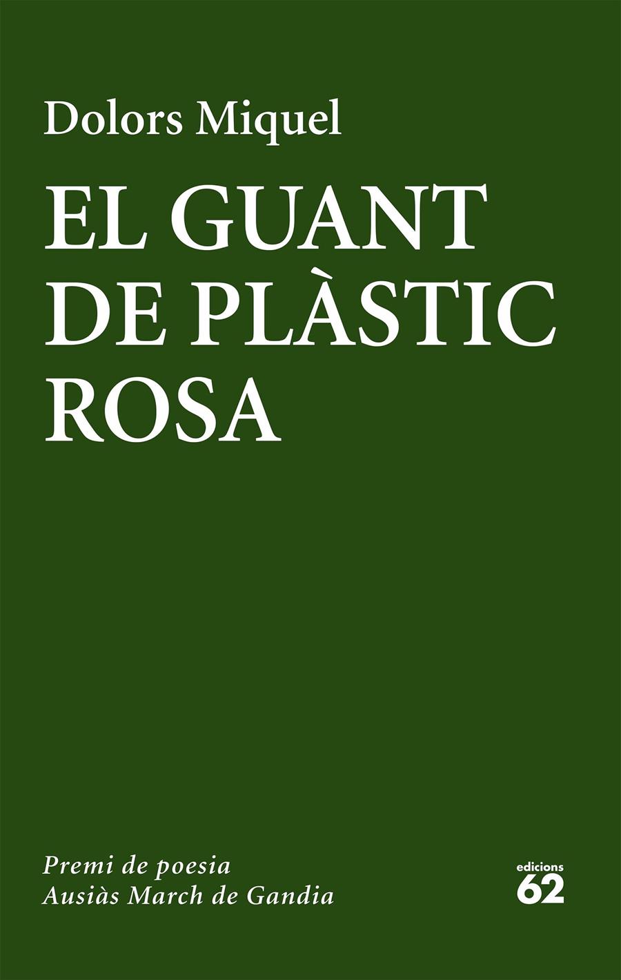 EL GUANT DE PLÀSTIC ROSA | 9788429775655 | DOLORS MIQUEL | Llibreria La Font de Mimir - Llibreria online Barcelona - Comprar llibres català i castellà