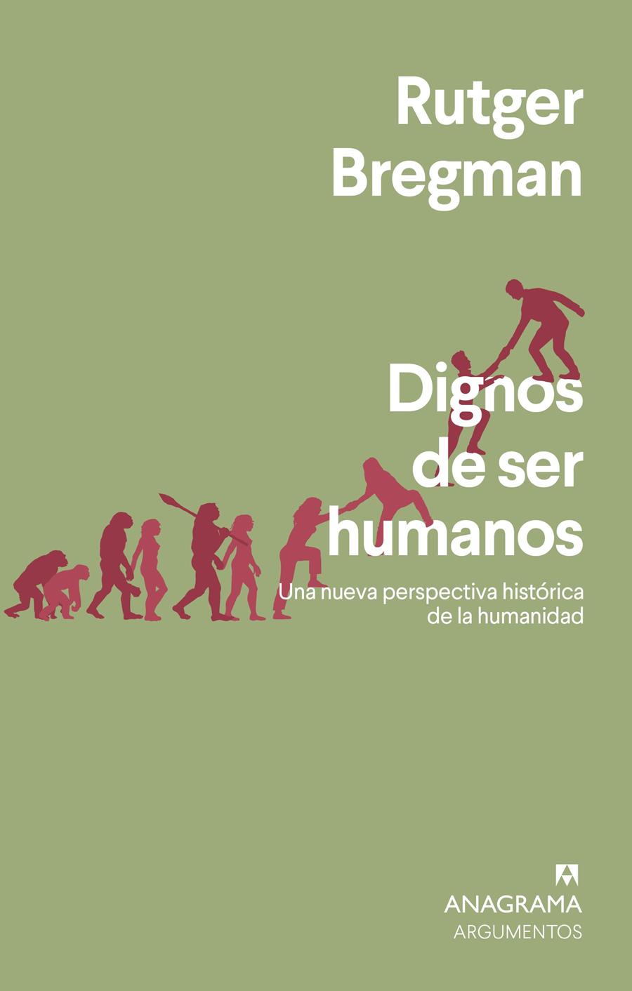 DIGNOS DE SER HUMANOS | 9788433964731 | BREGMAN, RUTGER | Llibreria La Font de Mimir - Llibreria online Barcelona - Comprar llibres català i castellà