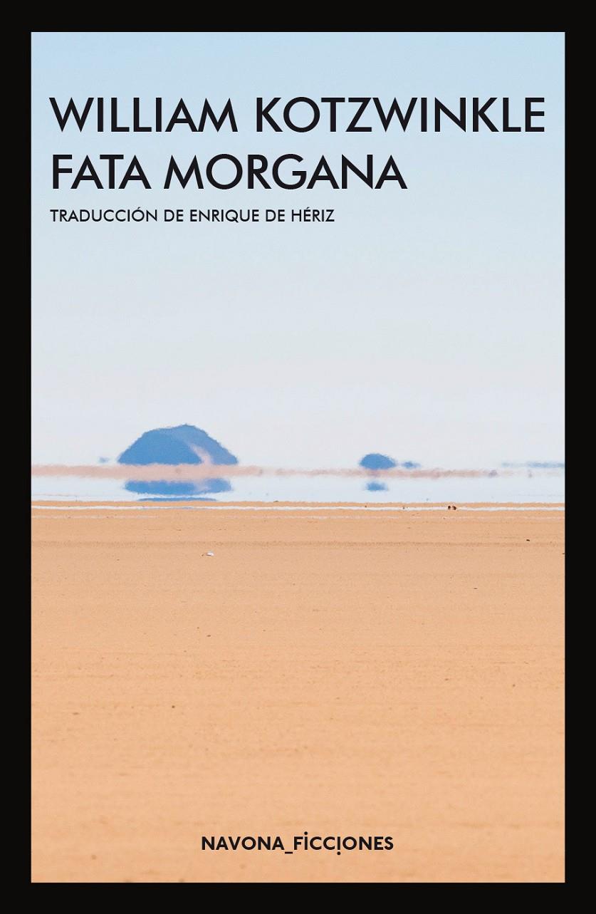 FATA MORGANA | 9788417181536 | KOTZWINKLE, WILLIAM | Llibreria La Font de Mimir - Llibreria online Barcelona - Comprar llibres català i castellà