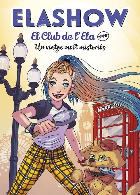 ELASHOW. EL CLUB DE D'ELA TOP 2. UN VIATGE MOLT MISTERIÓS | 9788418134418 | MARTÍNEZ, ELAIA | Llibreria La Font de Mimir - Llibreria online Barcelona - Comprar llibres català i castellà
