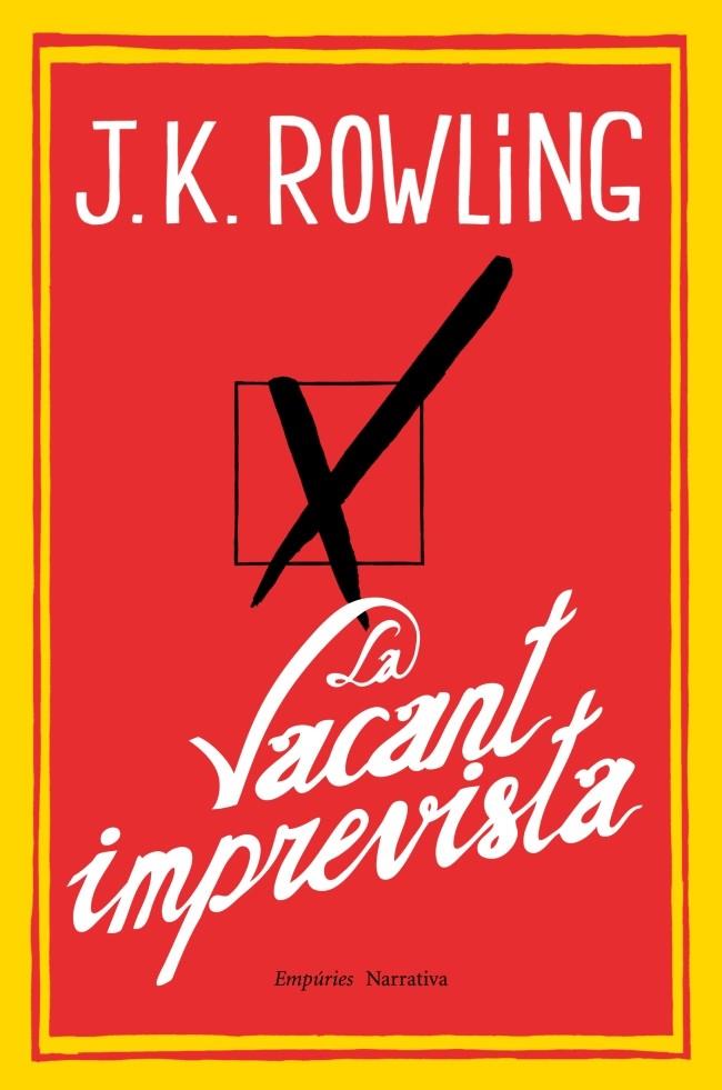 LA VACANT IMPREVISTA | 9788497878173 | ROWLING J K | Llibreria La Font de Mimir - Llibreria online Barcelona - Comprar llibres català i castellà