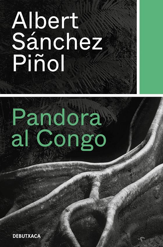 PANDORA AL CONGO | 9788418132346 | SÁNCHEZ PIÑOL, ALBERT | Llibreria La Font de Mimir - Llibreria online Barcelona - Comprar llibres català i castellà