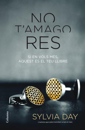 NO T'AMAGO RES | 9788466415804 | DAY, SYLVIA | Llibreria La Font de Mimir - Llibreria online Barcelona - Comprar llibres català i castellà