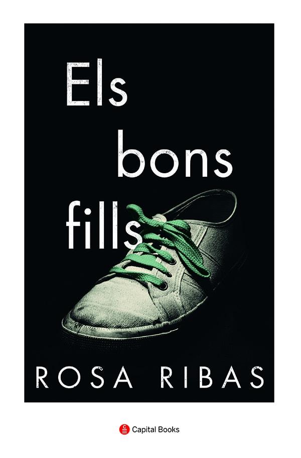 ELS BONS FILLS | 9788412147995 | RIBAS MOLINÉ, ROSA | Llibreria La Font de Mimir - Llibreria online Barcelona - Comprar llibres català i castellà