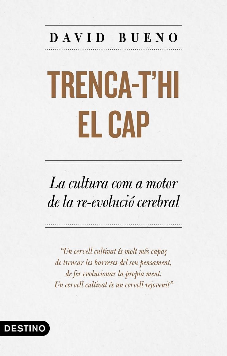 TRENCA-T'HI EL CAP | 9788497102889 | BUENO TORRENS, DAVID | Llibreria La Font de Mimir - Llibreria online Barcelona - Comprar llibres català i castellà