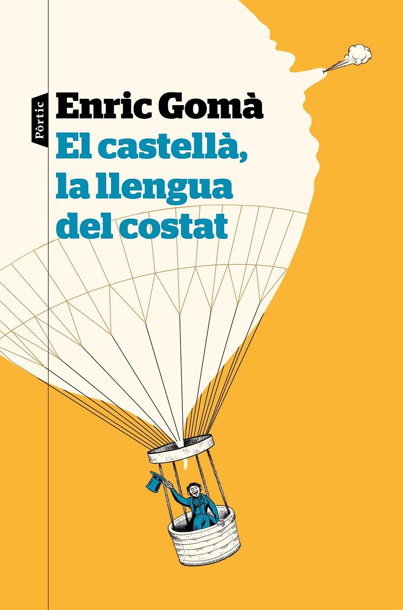 EL CASTELLÀ, LA LLENGUA DEL COSTAT | 9788498094626 | GOMÀ RIBAS, ENRIC | Llibreria La Font de Mimir - Llibreria online Barcelona - Comprar llibres català i castellà