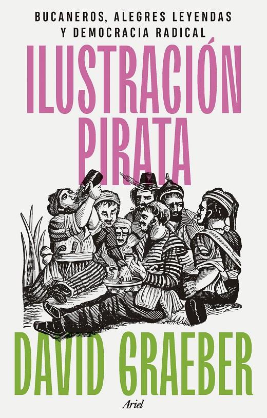 ILUSTRACIÓN PIRATA | 9788434437463 | GRAEBER, DAVID | Llibreria La Font de Mimir - Llibreria online Barcelona - Comprar llibres català i castellà