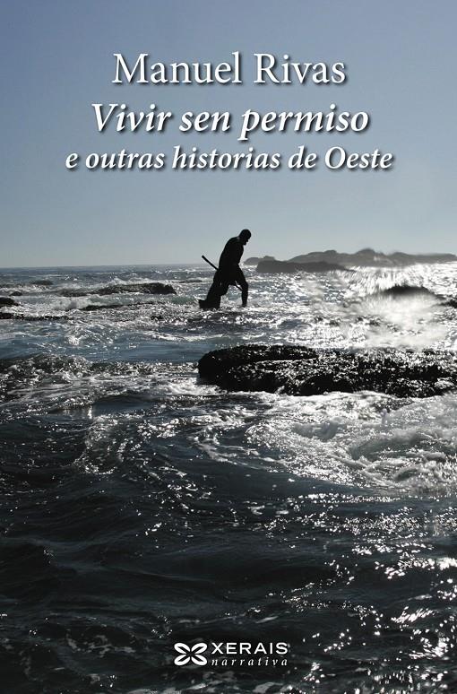 VIVIR SEN PERMISO E OUTRAS HISTORIAS DE OESTE | 9788491214564 | RIVAS, MANUEL | Llibreria La Font de Mimir - Llibreria online Barcelona - Comprar llibres català i castellà