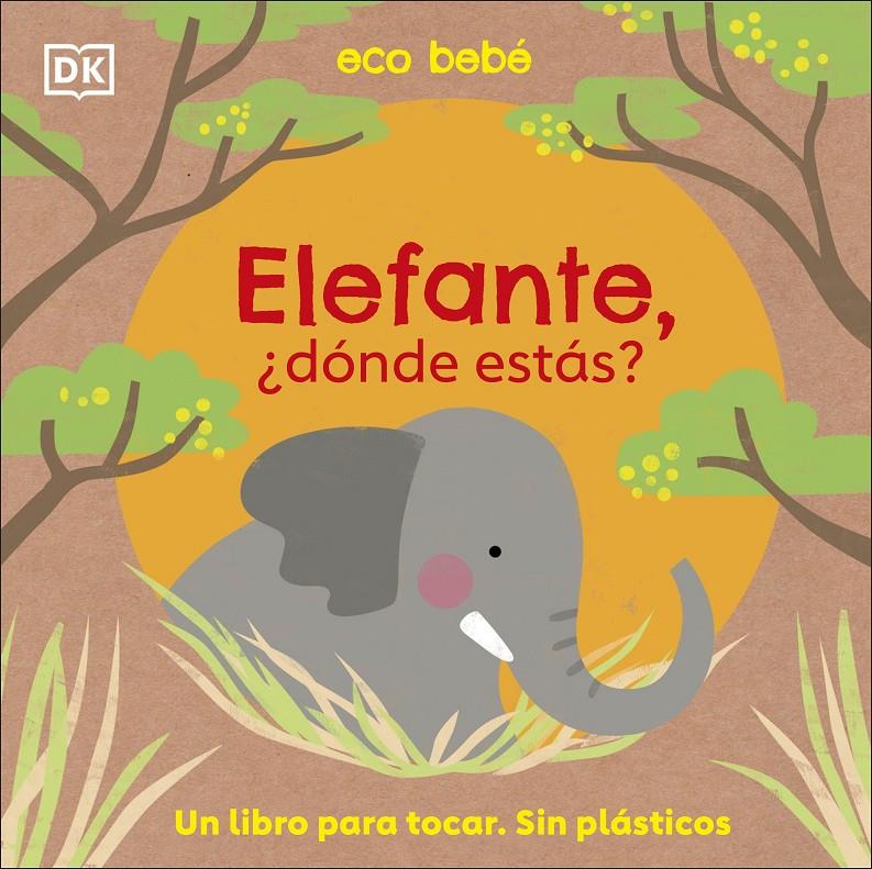 ELEFANTE, ¿DÓNDE ESTÁS? | 9780241559734 | DK, | Llibreria La Font de Mimir - Llibreria online Barcelona - Comprar llibres català i castellà