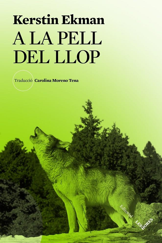 A LA PELL DEL LLOP | 9788412639445 | EKMAN, KERSTIN | Llibreria La Font de Mimir - Llibreria online Barcelona - Comprar llibres català i castellà