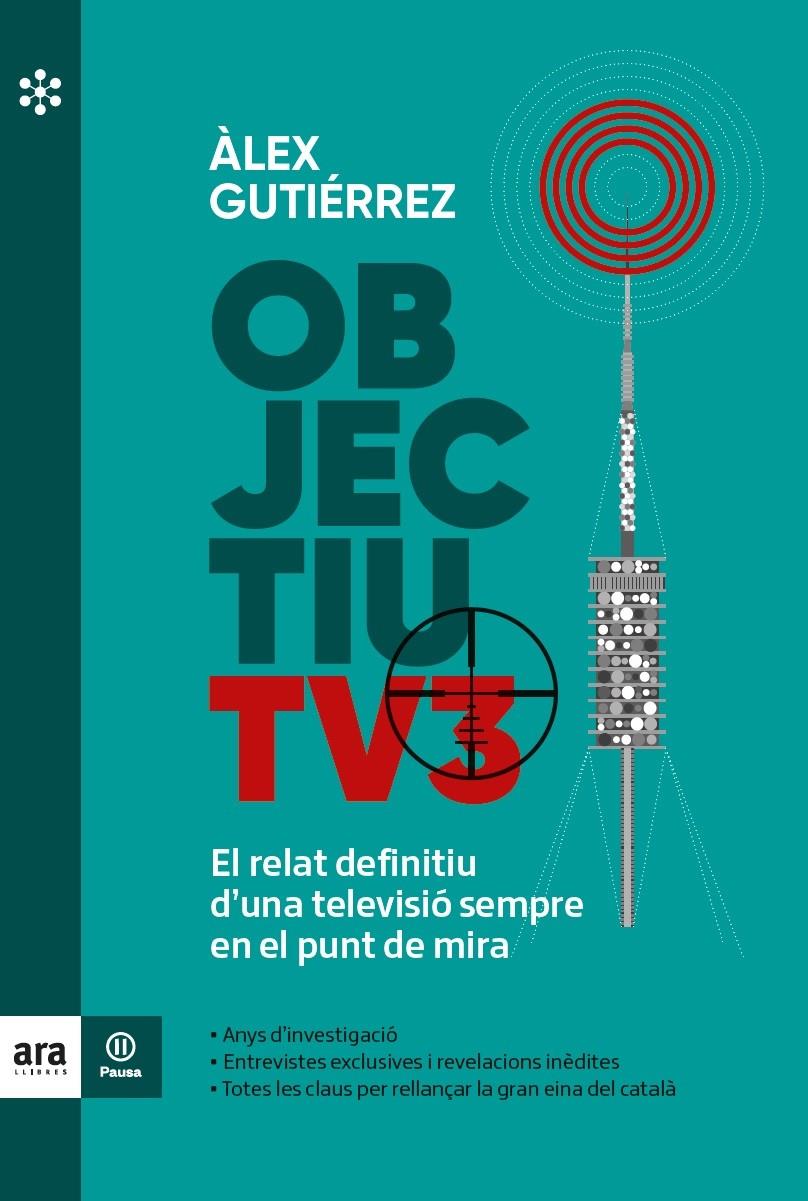 OBJECTIU TV3 | 9788417804855 | GUTIÉRREZ I MARGARIT, ÀLEX | Llibreria La Font de Mimir - Llibreria online Barcelona - Comprar llibres català i castellà