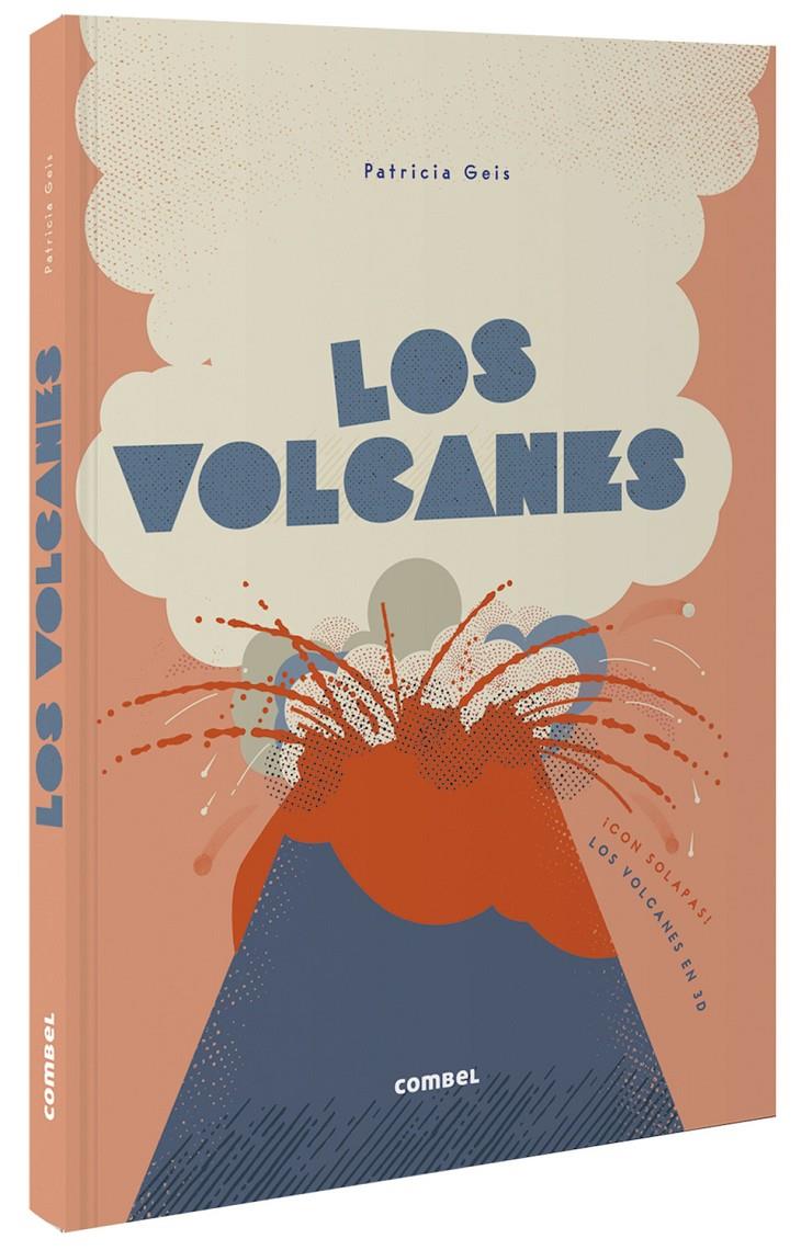 LOS VOLCANES | 9788491016519 | GEIS CONTI, PATRICIA | Llibreria La Font de Mimir - Llibreria online Barcelona - Comprar llibres català i castellà