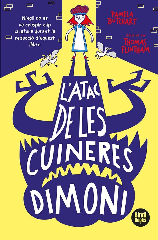 L'ATAC DE LES CUINERES DIMONI | 9788418288265 | BUTCHART, PAMELA | Llibreria La Font de Mimir - Llibreria online Barcelona - Comprar llibres català i castellà