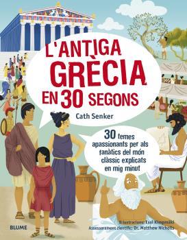 30 SEGONS. L'ANTIGA GRÈCIA | 9788418459610 | SENKER, CATH | Llibreria La Font de Mimir - Llibreria online Barcelona - Comprar llibres català i castellà