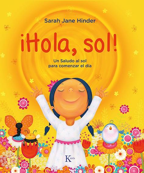 !HOLA, SOL! | 9788499888675 | HINDER, SARAH JANE | Llibreria La Font de Mimir - Llibreria online Barcelona - Comprar llibres català i castellà