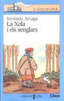 XOLA I ELS SENGLARS, LA | 9788482864884 | ATXAGA, BERNARDO | Llibreria La Font de Mimir - Llibreria online Barcelona - Comprar llibres català i castellà