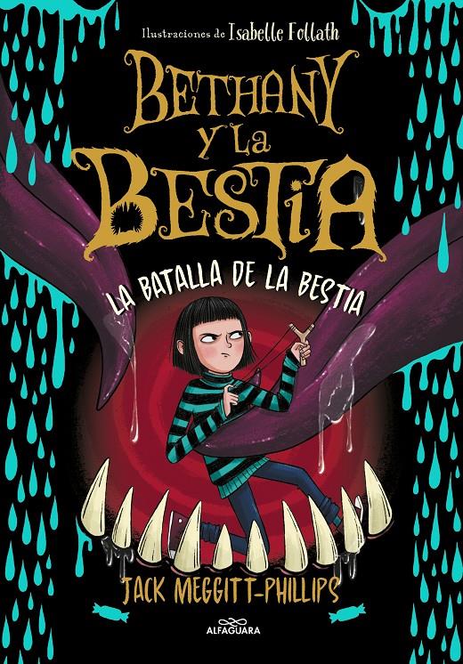 BETHANY Y LA BESTIA 3 - LA BATALLA DE LA BESTIA | 9788420459967 | MEGGITT-PHILLIPS, JACK | Llibreria La Font de Mimir - Llibreria online Barcelona - Comprar llibres català i castellà
