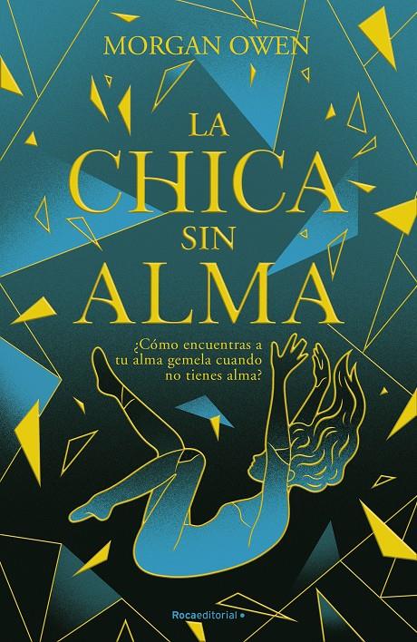 LA CHICA SIN ALMA | 9788419283658 | OWEN, MORGAN | Llibreria La Font de Mimir - Llibreria online Barcelona - Comprar llibres català i castellà