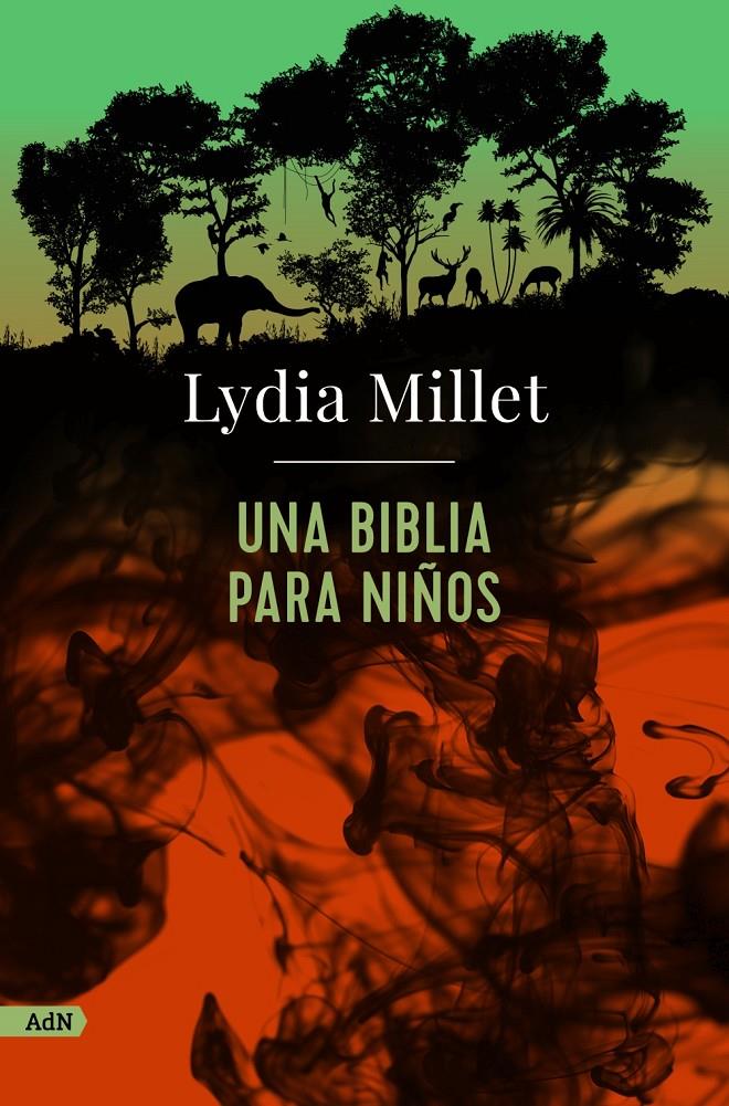 UNA BIBLIA PARA NIÑOS (ADN) | 9788413624822 | MILLET, LYDIA | Llibreria La Font de Mimir - Llibreria online Barcelona - Comprar llibres català i castellà