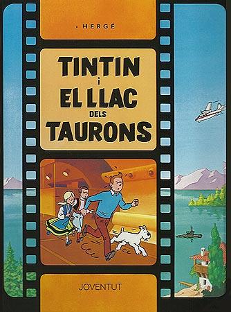 TINTIN I EL LLAC DELS TAURONS | 9788426156600 | HERGE | Llibreria La Font de Mimir - Llibreria online Barcelona - Comprar llibres català i castellà