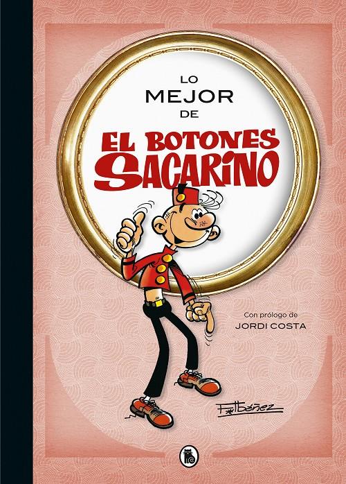 LO MEJOR DE EL BOTONES SACARINO (LO MEJOR DE...) | 9788402424020 | IBÁÑEZ, FRANCISCO | Llibreria La Font de Mimir - Llibreria online Barcelona - Comprar llibres català i castellà