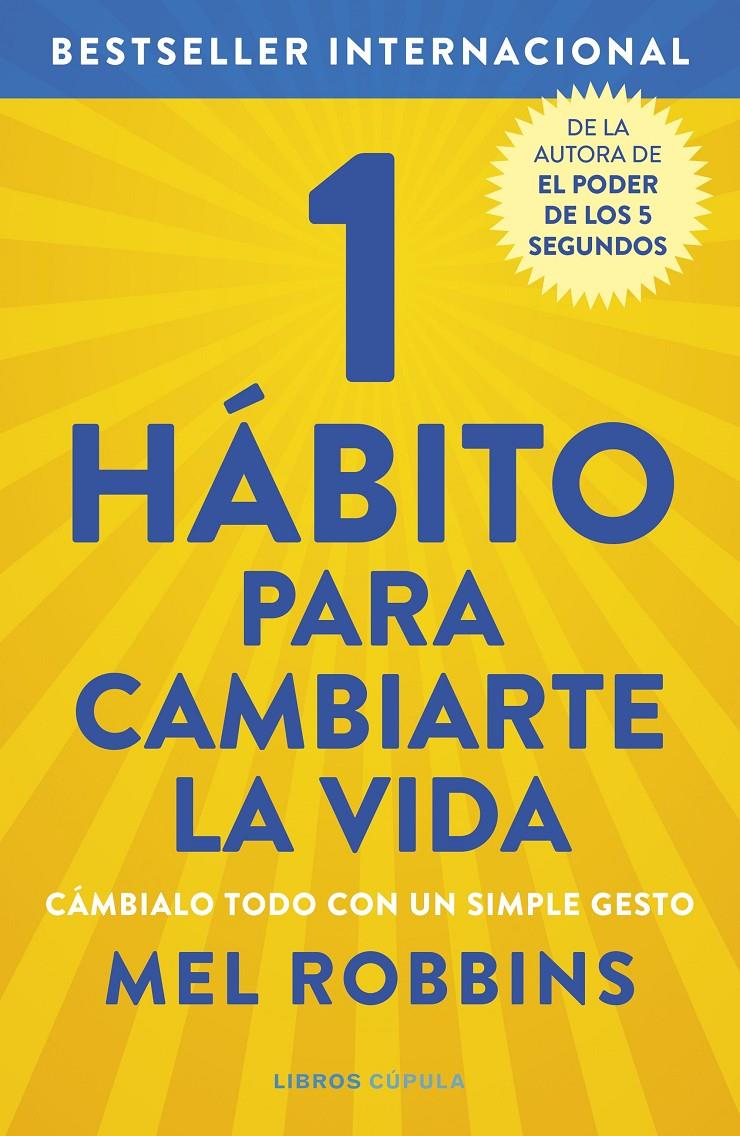 1 HÁBITO PARA CAMBIARTE LA VIDA | 9788448029098 | ROBBINS, MEL | Llibreria La Font de Mimir - Llibreria online Barcelona - Comprar llibres català i castellà