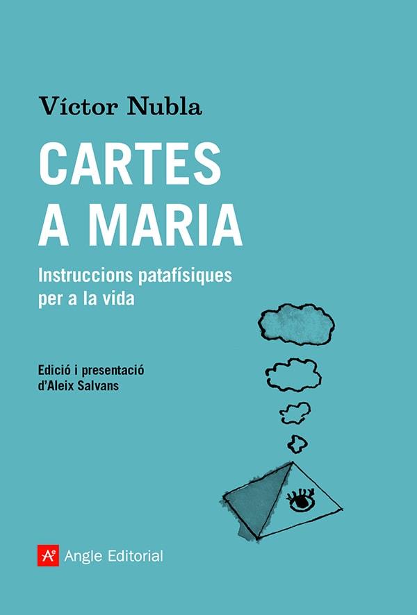CARTES A MARIA | 9788419017192 | NUBLA, VÍCTOR | Llibreria La Font de Mimir - Llibreria online Barcelona - Comprar llibres català i castellà