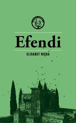 EFENDI | 9788412316551 | RIERA MILLÁN, ELISABET | Llibreria La Font de Mimir - Llibreria online Barcelona - Comprar llibres català i castellà