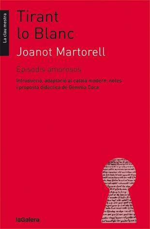 TIRANT LO BLANC | 9788424641351 | MARTORELL, JOANOT/COCA I CASAHUGA, GEMMA | Llibreria La Font de Mimir - Llibreria online Barcelona - Comprar llibres català i castellà