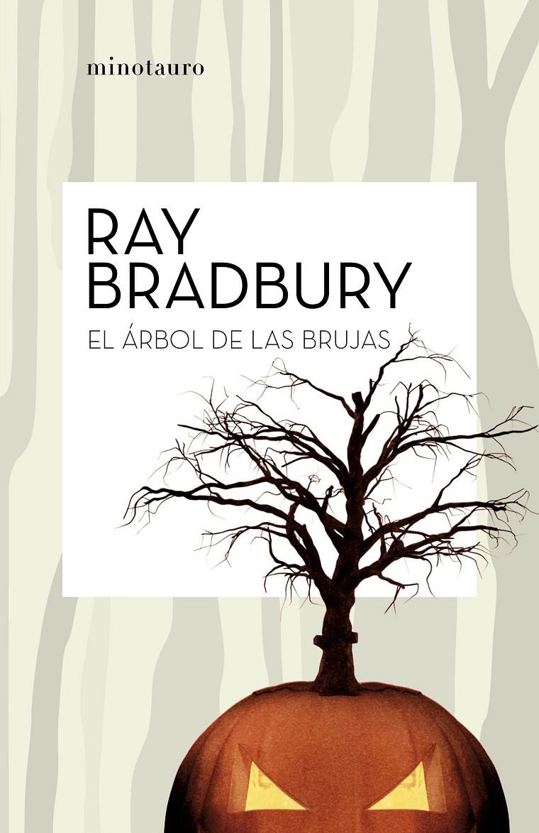 EL ÁRBOL DE LAS BRUJAS | 9788445007204 | BRADBURY, RAY | Llibreria La Font de Mimir - Llibreria online Barcelona - Comprar llibres català i castellà