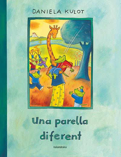 UNA PARELLA DIFERENT | 9788484642916 | KULOT, DANIELA | Llibreria La Font de Mimir - Llibreria online Barcelona - Comprar llibres català i castellà