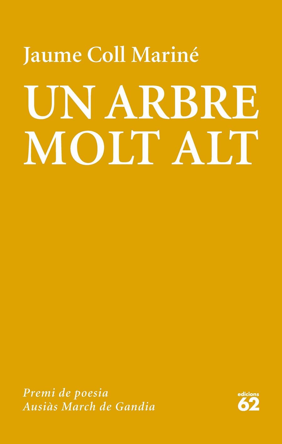 UN ARBRE MOLT ALT | 9788429776430 | COLL MARINÉ, JAUME | Llibreria La Font de Mimir - Llibreria online Barcelona - Comprar llibres català i castellà