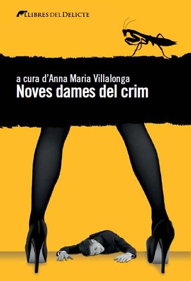 NOVES DAMES DEL CRIM | 9788494374920 | ANNA MARIA VILLALONGA | Llibreria La Font de Mimir - Llibreria online Barcelona - Comprar llibres català i castellà