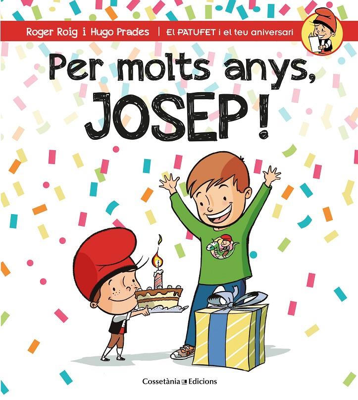 PER MOLTS ANYS, JOSEP! | 9788490346563 | ROIG CÉSAR, ROGER | Llibreria La Font de Mimir - Llibreria online Barcelona - Comprar llibres català i castellà