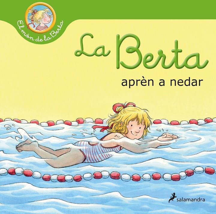 LA BERTA APRÈN A NEDAR | 9788418637353 | SCHNEIDER, LIANE | Llibreria La Font de Mimir - Llibreria online Barcelona - Comprar llibres català i castellà