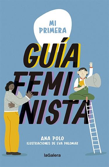 MI PRIMERA GUÍA FEMINISTA | 9788424671662 | POLO, ANA | Llibreria La Font de Mimir - Llibreria online Barcelona - Comprar llibres català i castellà