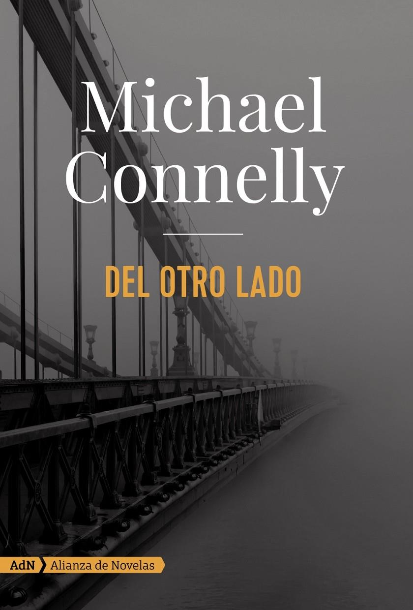 DEL OTRO LADO (ADN) | 9788491044666 | CONNELLY, MICHAEL | Llibreria La Font de Mimir - Llibreria online Barcelona - Comprar llibres català i castellà